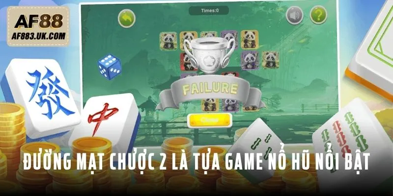 Đường Mạt Chược 2 là tựa game nổ hũ nổi bật Đường Mạt Chược 2 là tựa game nổ hũ nổi bật